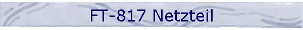 FT-817 Netzteil
