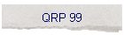 QRP 99